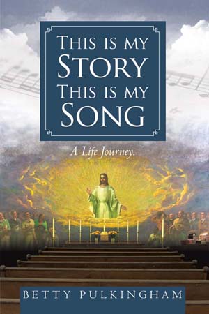 This is my Story This is my Song: A Life Journey