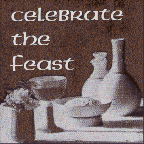 Celebrate the Feast - Click Image to Close