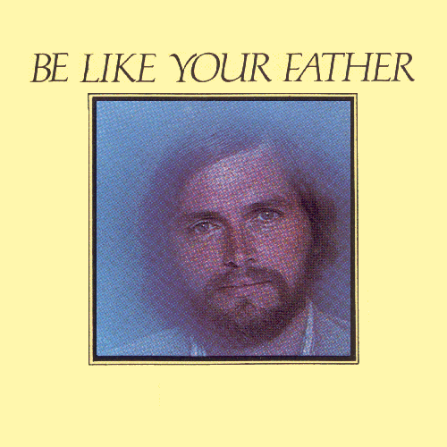 Be like your Father - MP3